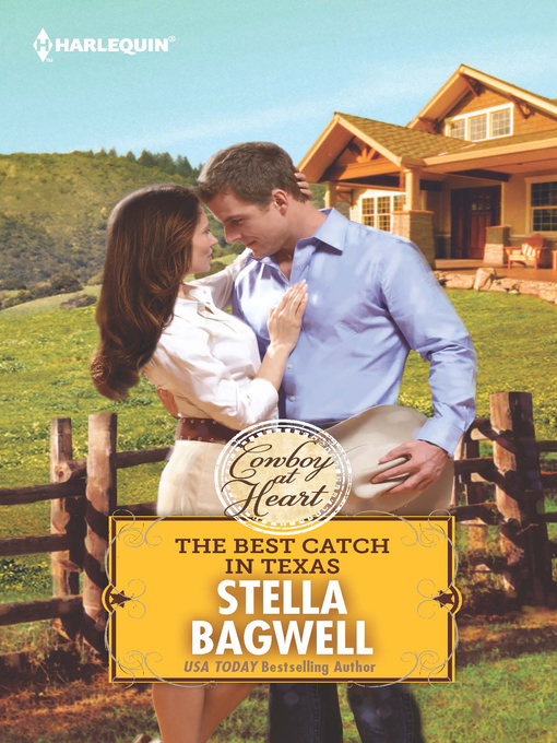 Title details for The Best Catch in Texas by Stella Bagwell - Available